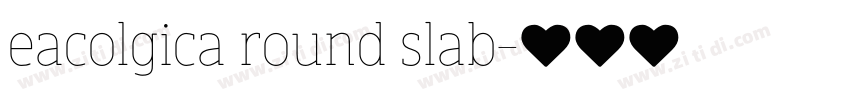 eacolgica round slab字体转换